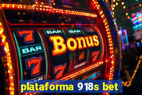 plataforma 918s bet